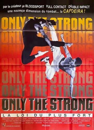 Only The Strong, La Loi Du Plus Fort - Affiche Originale De Cinéma - Format 120x160 Cm - Un Film De Sheldon Lettich Avec Geoffrey Lewis, Todd Susman, Stacey Travis, Paco Christian Prieto - Année 1993