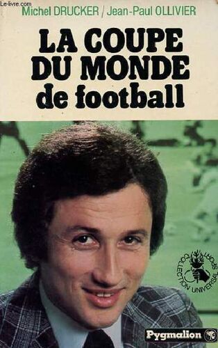 Le Coupe Du Monde De Football - Collection Universal Sport.