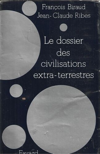 Les Dossiers Des Civilisations Extra-Terrestres