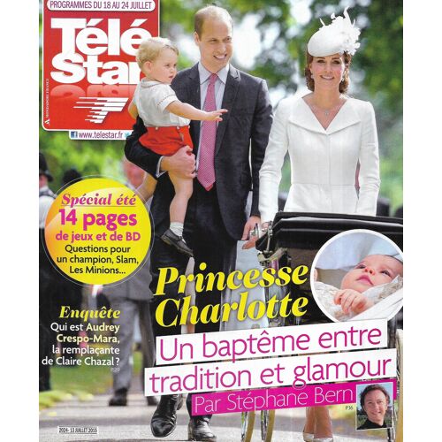 Tele Star N°2024 18/07/2015 Princesse Charlotte/ Marie Drucker/ Stephen Amell/ Harry Potter/ Marc De "Koh-Lanta"