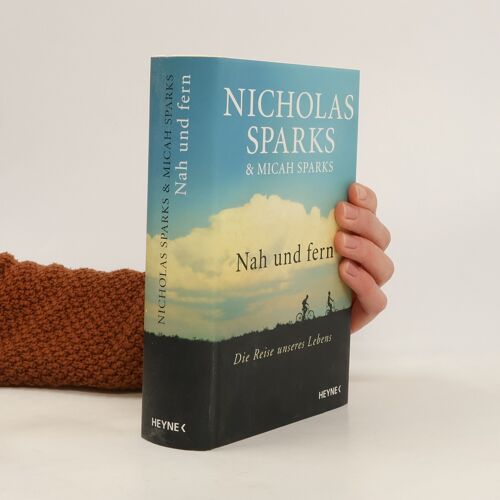 Nah Und Fern. Die Reise Unseres Lebens