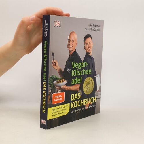 Vegan-Klischee Ade! Das Kochbuch