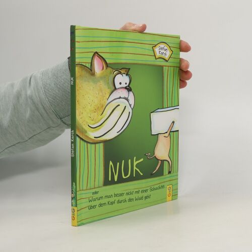 Nuk Oder Warum Man Besser Nicht Mit Einer Schachtel Über Dem Kopf Durch Den Wald Geht