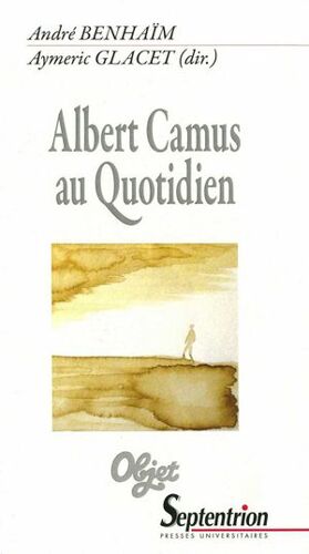 Albert Camus Au Quotidien