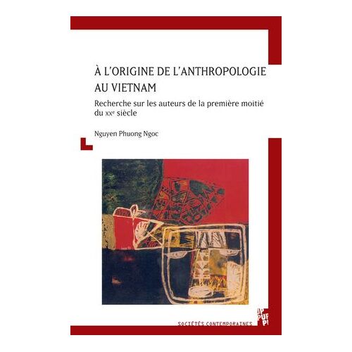 À L'origine De L'anthropologie Au Vietnam