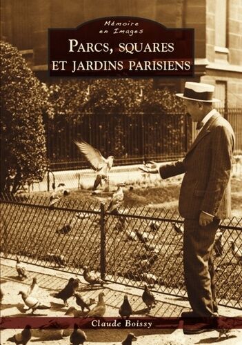 Parcs, Squares Et Jardins Parisiens