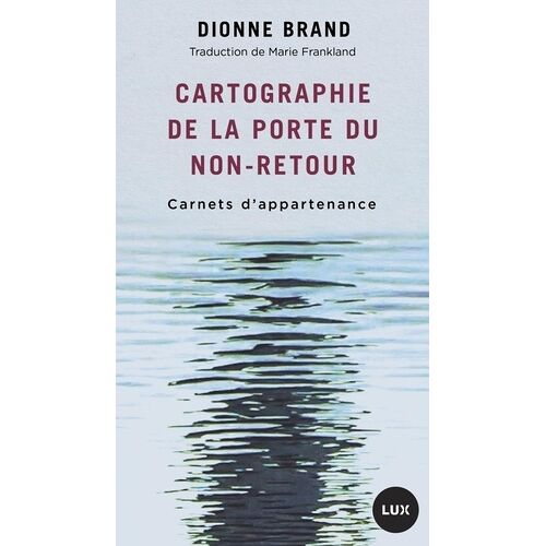 Cartographie De La Porte Du Non-Retour - Carnets D'appartenance