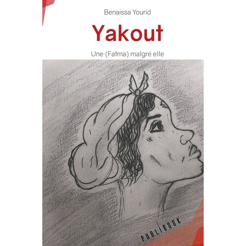 Yakout - Une (Fatma) Malgré Elle