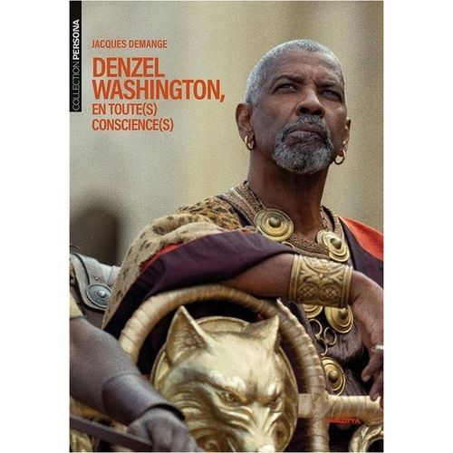 Denzel Washington, En Toute(S) Conscience(S)