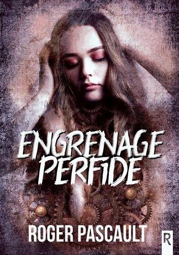 Engrenage Perfide