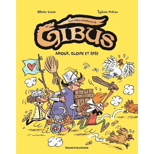 Gibus - Tome 3 - Amour, Gloire Et Épéé
