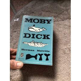Moby Dick. Herman Melville. Traduit De L’Anglais Par Lucien Jacques, Joan Smith Et Jean Giono. Le Livre De Poche. 1965