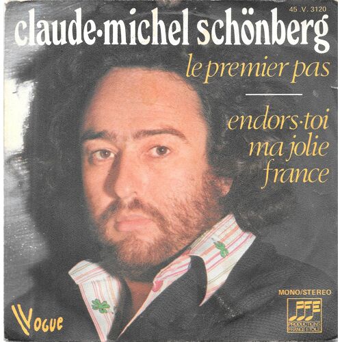 Claude-Michel Schönberg : Le Premier Pas / Endors-Toi Ma Jolie France [Vinyle 45 Tours 7"] 1974