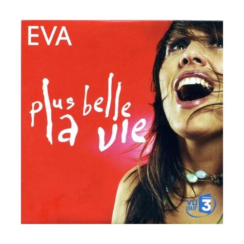 Cd Single : Eva – Plus Belle La Vie