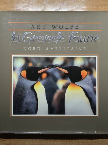 La Grande Faune Nord Américaine Par Art Wolfe