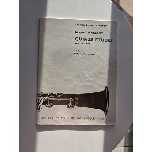 Jacques Lancelot, Quinze Études Pour Clarinette D'Après Berbiguier, Cramer, Kayser - Ed. Musicales Transatlantiques