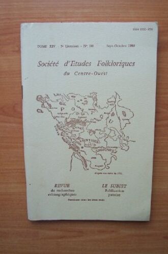 Societe D'etudes Folkloriques Du Centre-Ouest Tome Xiv 5 È Livraison N° 100 Sept-Octobre 1980 Aguiaine Et Subiet
