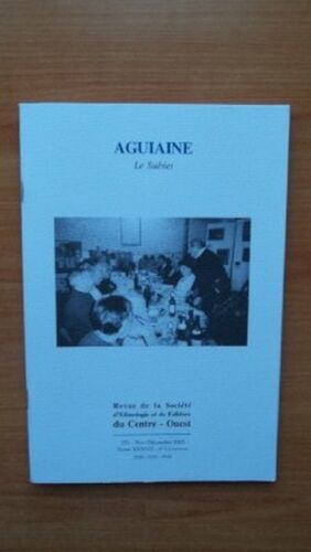 Aguiaine Le Subiet 251 : Novembre - Décembre 2005 Tome Xxxvii 6è Livraison