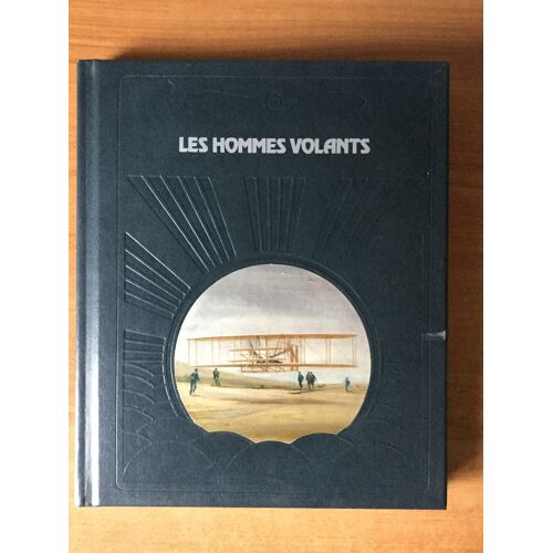La Conquete Du Ciel : Les Hommes Volants