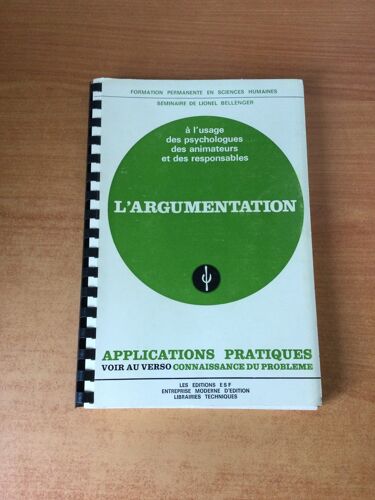 L'argumentation À L'usage Des Psychologues Des Animateurs Et Des Responsables Formation Permanente En Sciences Humaines