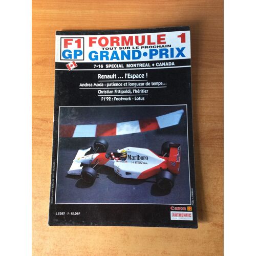 F1gp Formule 1 Tout Sur Le Prochain Grand Prix : N° 7 -16 Spécial Montréal Canada