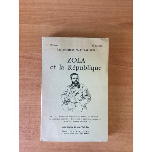 Les Cahiers Naturalistes N° 54 : Zola Et La Republique
