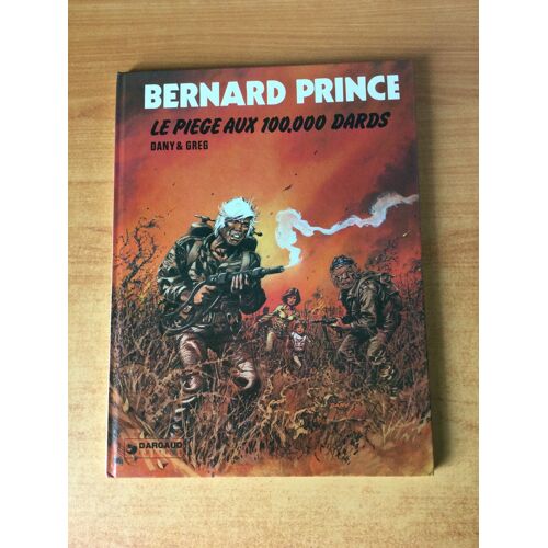 Bernard Prince : Le Piege Aux 100.000 Dards 1980 E.O.
