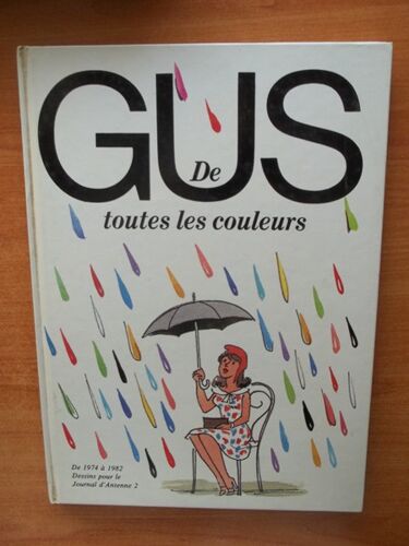 De Toutes Les Couleurs De 1974 À 1982 Dessins Pour Le Journal D'antenne 2