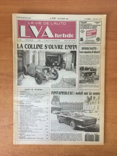 Lva La Vie De L'auto N° 574 17e Année : La Colline S'ouvre Enfin, Epoqu'auto Les Copains D'abord, Fontainebleau Soleil Sur La Vente