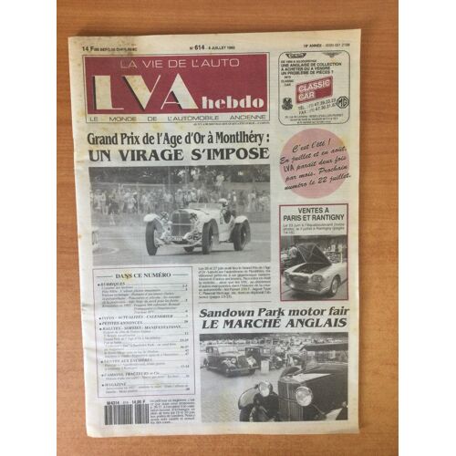 Lva La Vie De L'auto N° 614 18e Année : Grand Prix De Lâge D'or À Montlhéry Un Virage S'impose, Sandown Park Motor Fair Le Marché Anglais