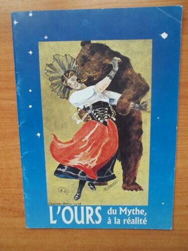 L'ours Du Mythe, A La Realite Raconté Par Les Dieux Et Les Hommes Au Fils Du Temps De Par Le Monde
