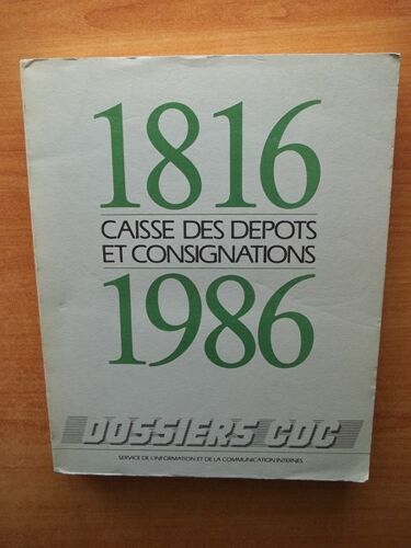 1816 -1986 Caisse Des Depots Et Consignations Dossiers Cdc