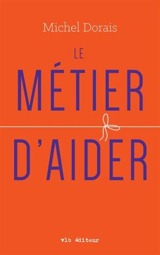 Le Métier D'aider