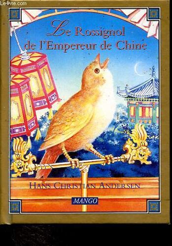 Le Rossignol De L Empereur De Chine.