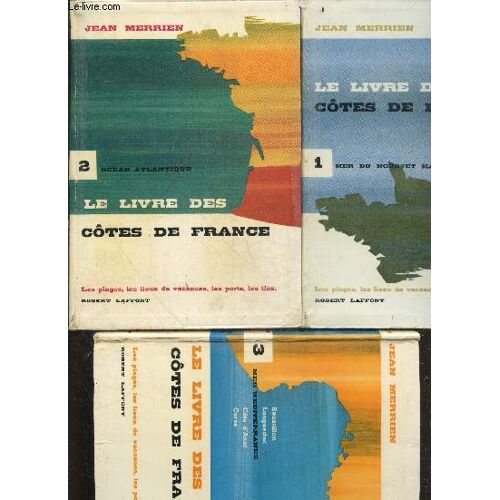 Lot 3 Volumes: Le Livre Des Cotes De France - Tomes 1 + 2 + 3 - Mer Du Nord Et Manche + Ocean Atlantique + Mer Mediterranee, Roussillon, Languedoc, Cote D Azur, Corse - Les Plages, Les Lieux De Vacances, Les Ports, Les Iles