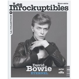 Les Inrockuptibles, Hors-Série, La Collection N° 1 _ David Bowie : Éternel _ (Revue 114 Pages ; 2026)