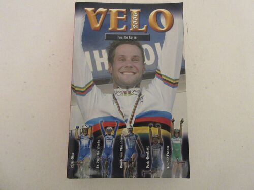 Cyclisme Annuaire Velo 2006 Paul De Keyser 760 Pages