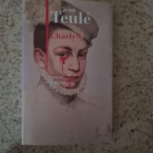 Charly 9. Jean Teulé.