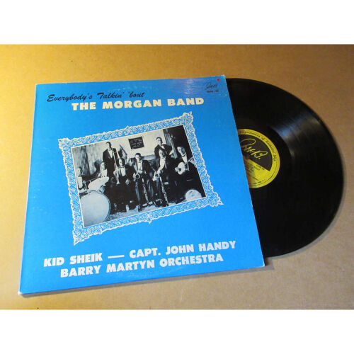 Kid Sheik / Capt. John Handy / Barry Martyn Orchestra - Everybody'S Talkin' 'Bout The Morgan Band G.H.B. Lp