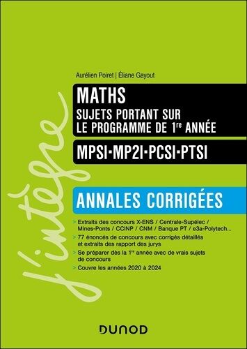 Maths Sujets Portant Sur Le Programme De 1re Année Mpsi-Mp2i-Pcsi-Ptsi - Annales Corrigées