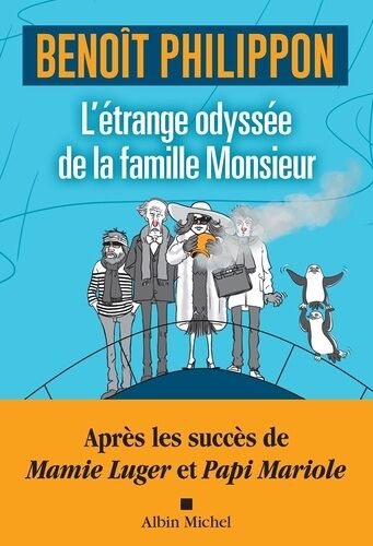 L'étrange Odyssée De La Famille Monsieur