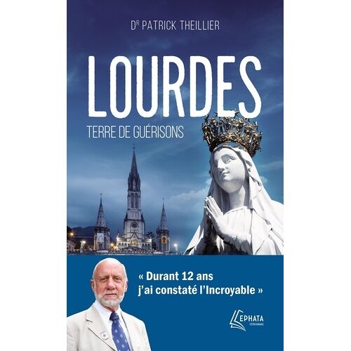 Lourdes, Terre De Guérisons