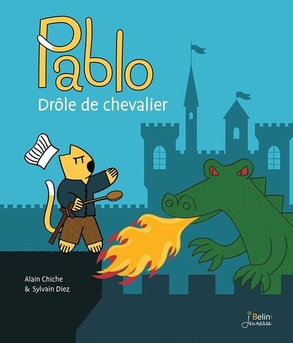 Pablo, Drôle De Chevalier