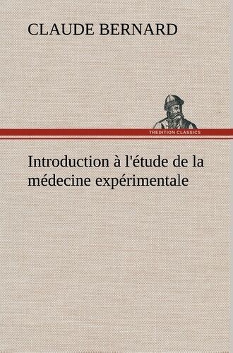 Introduction À L'étude De La Médecine Expérimentale