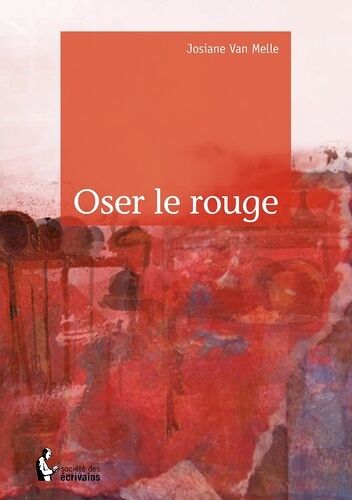 Oser Le Rouge