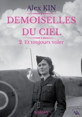 Demoiselles Du Ciel - Tome 2 - Et Toujours Voler