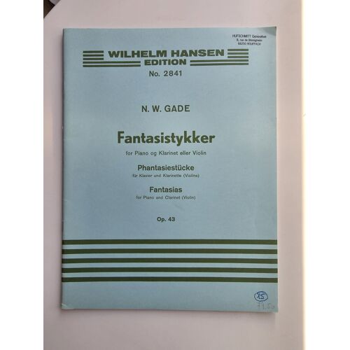 Gade : Phantasiestücke Für Klavier Und Klarinette (Violln) - Fantasistykker For Piano Og Klarinet Eller Violin - Op. 43