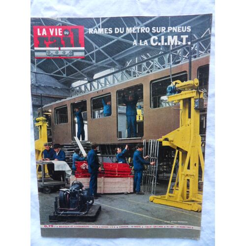 La Vie Du Rail N°887 Du 10 Mars 1963 Rames Du Métro Sur Pneus À La Cimt