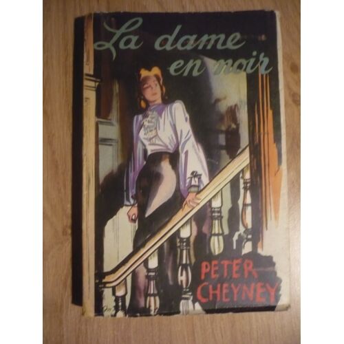La Dame En Noir De Peter Cheney - Traduit Et Adaptation Henri Thies - Éditions Presse De La Cité (77 Boulevard Saint-Michel, Paris) - 1948 -