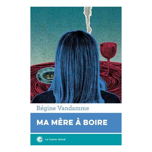 Ma Mère À Boire